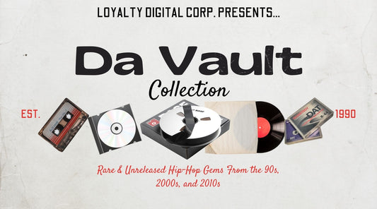 Loyalty Digital Corp. Presents Da Vault Collection